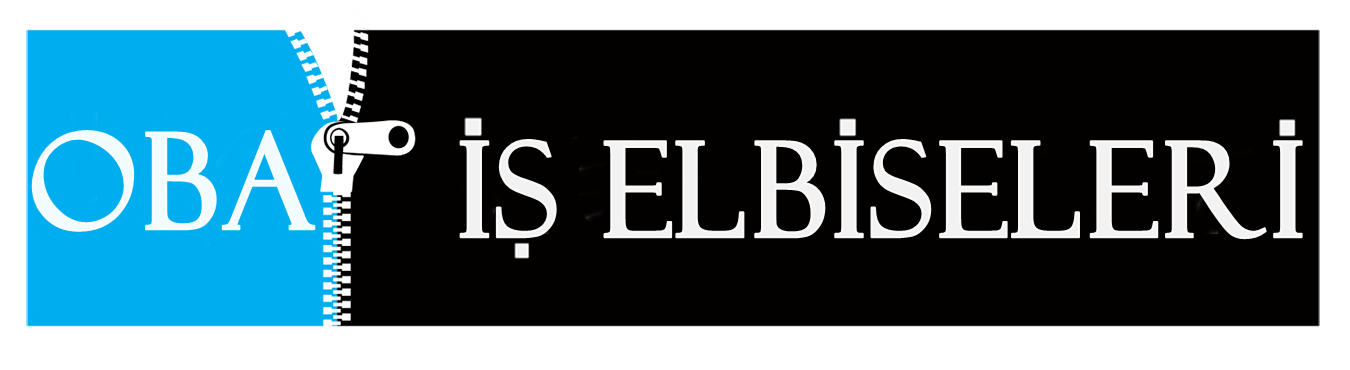 OBA İş Elbiseleri | Türkiyenin Profesyonel İş Güvenliği Kıyafetleri